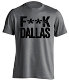 fuck dallas mavericks mavs stars spurs kings raiders grey tshirt censored