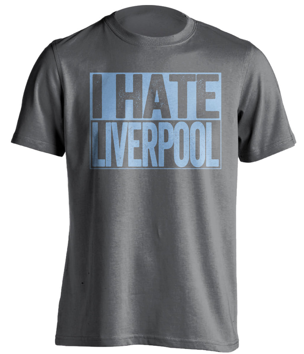 i hate liverpool grey and blue tshirt