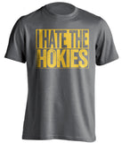 i hate the hokies wvu mountaineers grey shirt