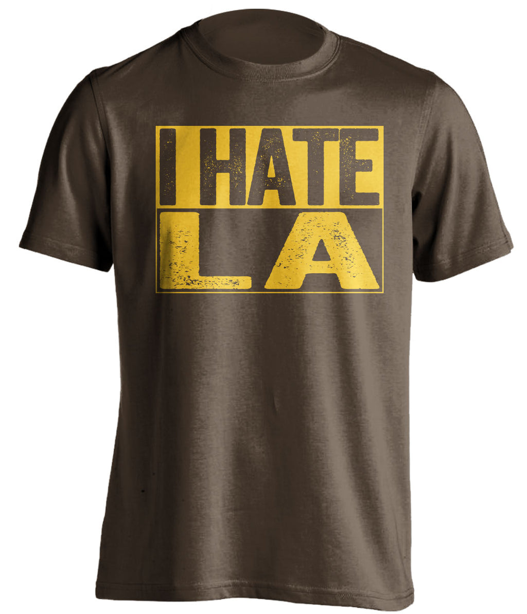 i hate la dodgers san diego brown shirt