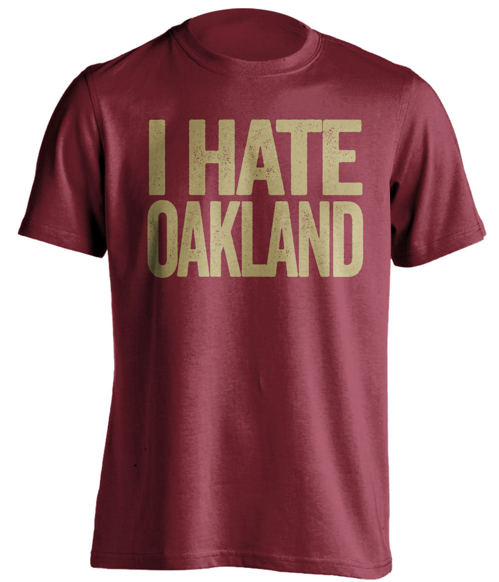 i hate oakland raiders san francisco 49ers red tshirt