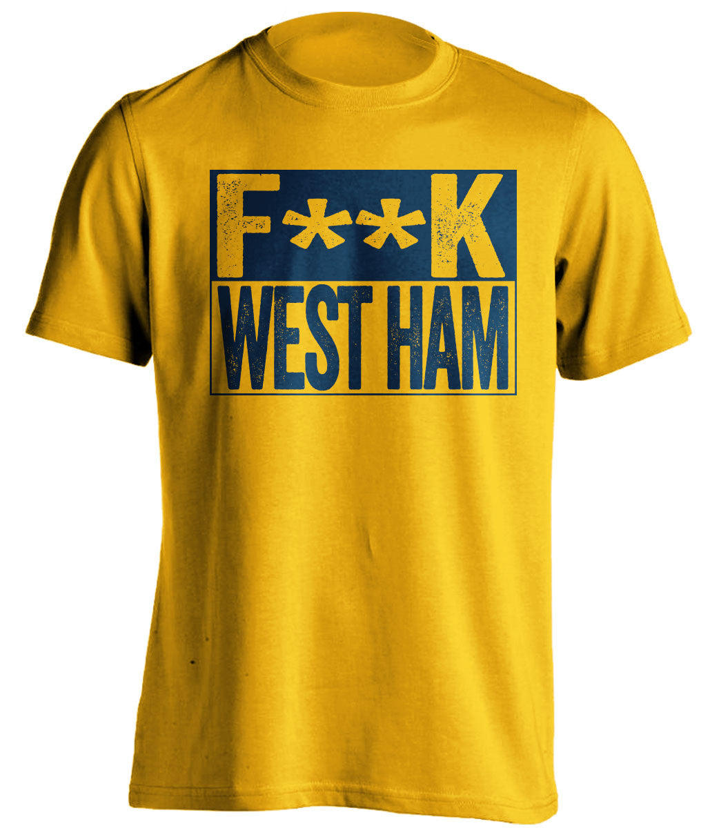 F**K WEST HAM Millwall FC gold TShirt