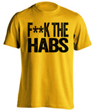 fuck the habs bruins fan gold shirt censored