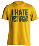 i hate west virginia baylor bears gold tshirt