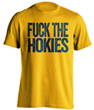 fuck the hokies wvu mountaineers gold tshirt uncensored