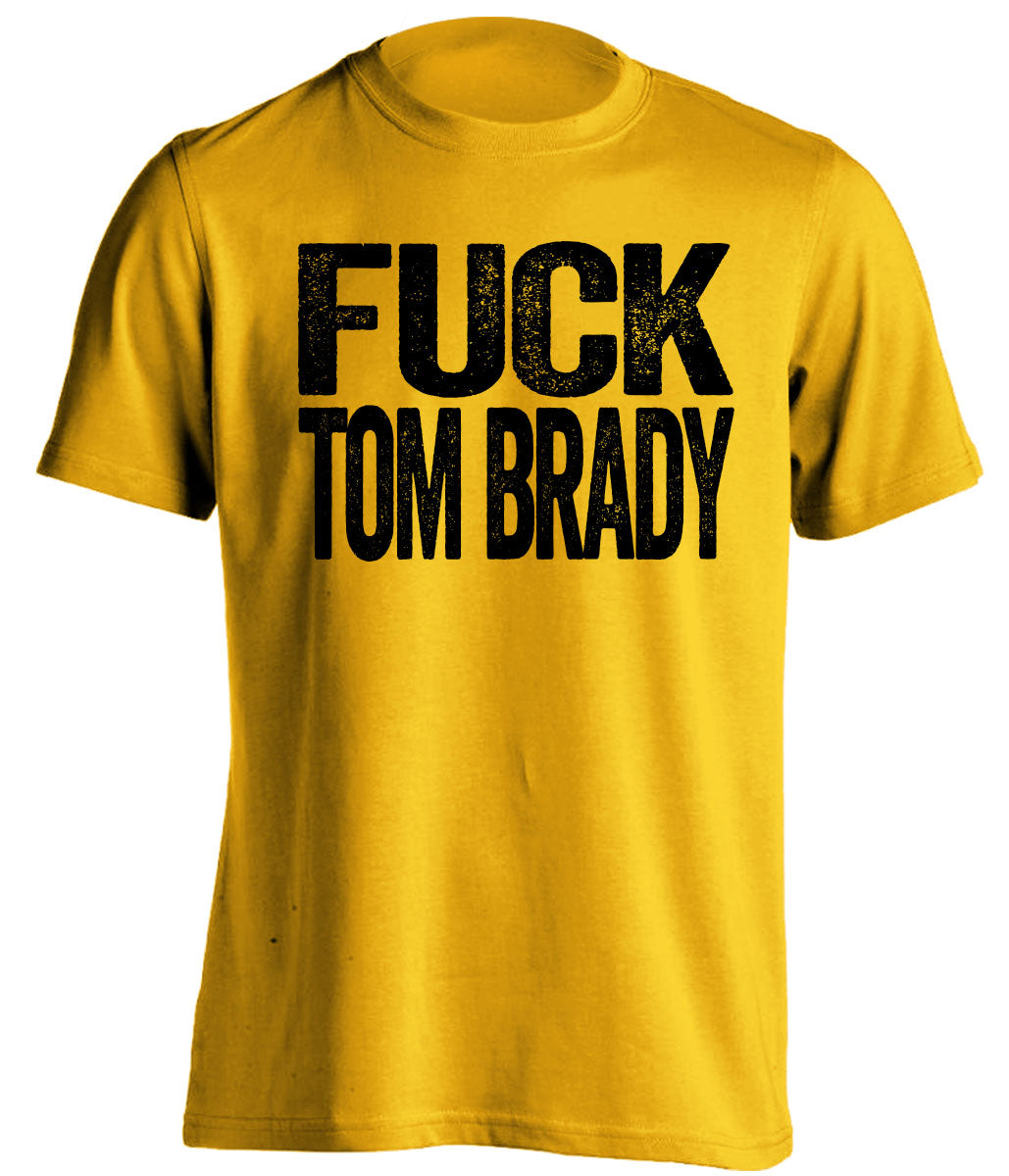 gold and black fuck tom brady tshirt uncensored