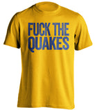 fuck the sd quakes los angeles galaxy football fan shirt