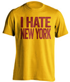 i hate new york washington redskins commanders gold tshirt