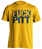 fuck pitt wvu moutaineers fan gold shirt uncensored