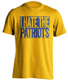 i hate the patriots gold and blue tshirt la rams fan