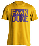 fuck duke gold and purple tshirt censored