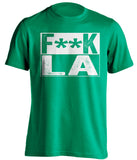 fuck la lakers clippers boston celtics green shirt censored