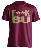 fuck BU boston college fan censored maroon shirt