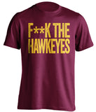 fuck the hawkeyes censored maroon tshirt for minnesota fans