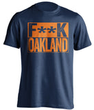 fuck oakland raiders A's denver broncos houston astros blue shirt censored