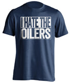 i hate the oilers navy and white tshirt