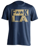 fuck la rams chargers st louis rams blue shirt censored