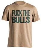 fuck the bulls uncensored old gold tshirt milwaukee bucks fans