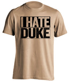 i hate duke old gold and black tshirt