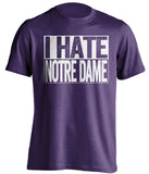 i hate notre dame purple and white tshirt