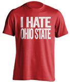i hate ohio state red shirt Wisconsin Badgers tshirt