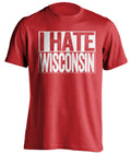 i hate wisconsin nebraska cornhuskers fan red tshirt
