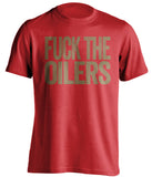 fuck the oilers senators fan red shirt uncensored
