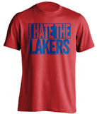 i hate the lakers la clippers red shirt