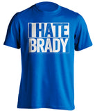 i hate brady blue and white shirt colts fans