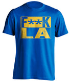 fuck la lakers clippers rams chargers warriors blue shirt censored