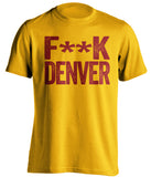 fuck denver du umd duluth bulldogs gold tshirt censored