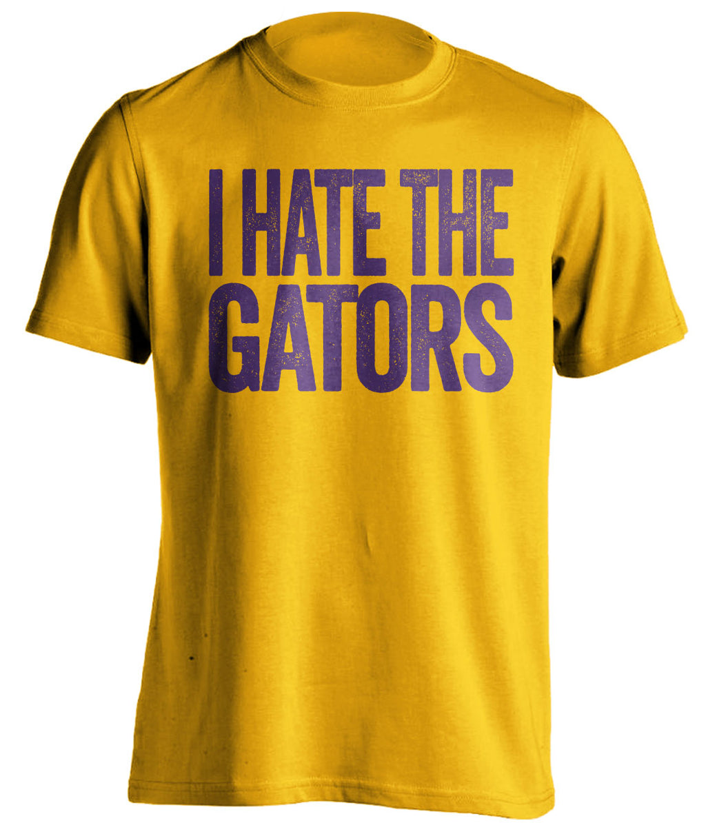 lsu tigers gold shirt i hate the gators