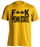 fuck penn state censored gold tshirt for iowa fans