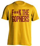 fuck the gophers umd duluth bulldogs gold tshirt censored