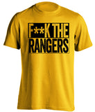 F**K THE RANGERS Pittsburgh Penguins gold TShirt