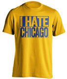 i hate chicago blackhawls stl blues gold shirt