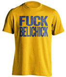 fuck belichick los angeles rams gold shirt uncensored
