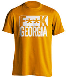 fuck georgia censored orange shirt tennessee vols fans