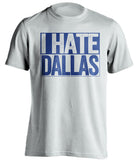 i hate dallas cowboys new york giants white shirt