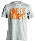 i hate the buckeyes illinois illini white shirt