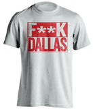 fuck dallas cowboys houston texans new york giants white shirt censored