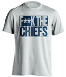fuck the chiefs censored white shirt chargers fans
