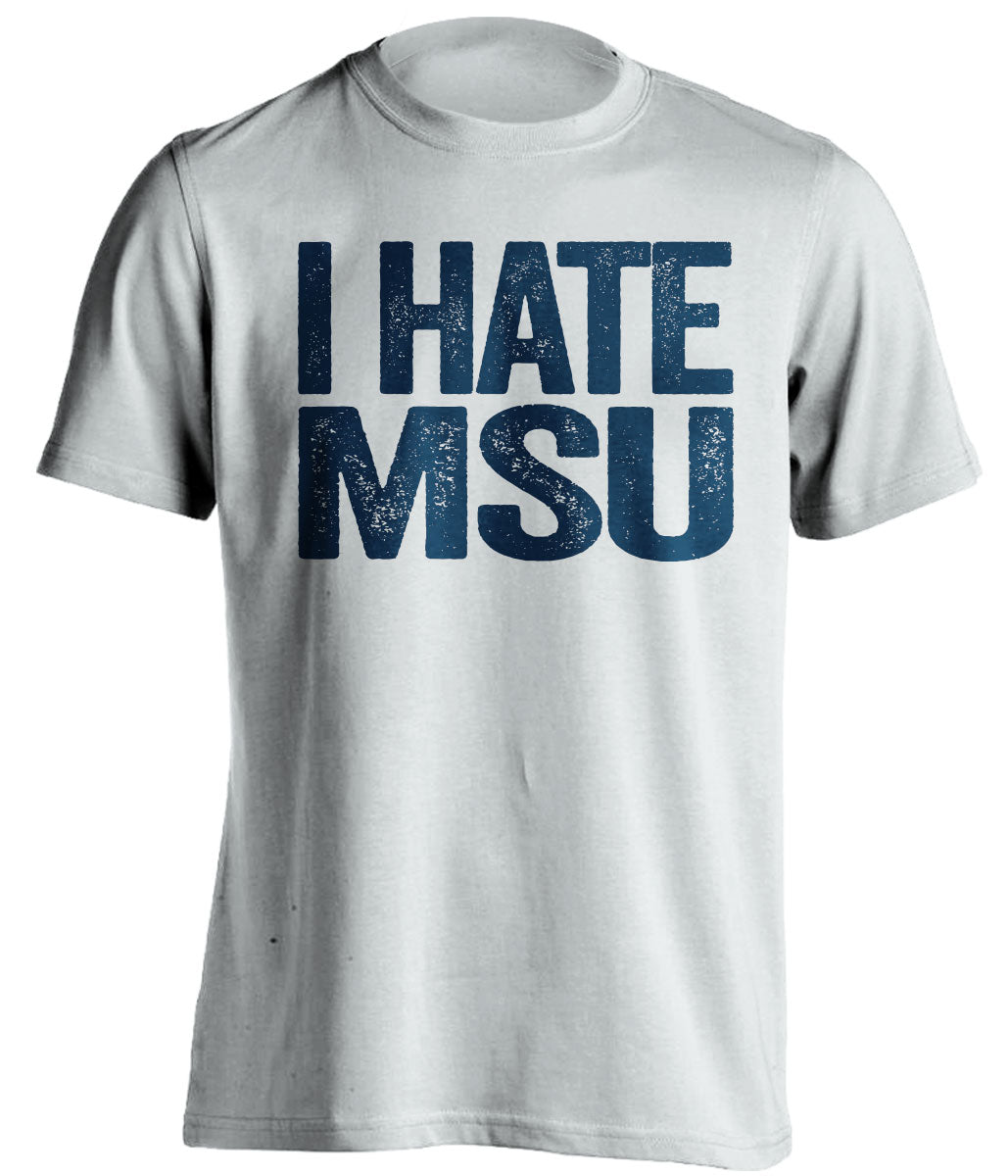 i hate msu michigan wolverines white tshirt