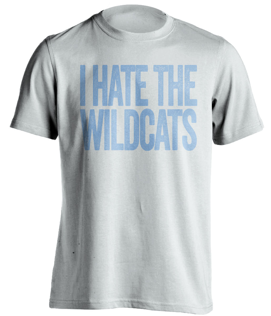 i hate the wildcats unc tar heels fan white shirt