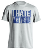 i have west virginia wvu mountaineers pittsburgh pitt panthers white shirt