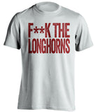fuck the longhorns censored white tshirt for aggies fans