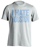 i hate houston texans tennessee titans white tshirt