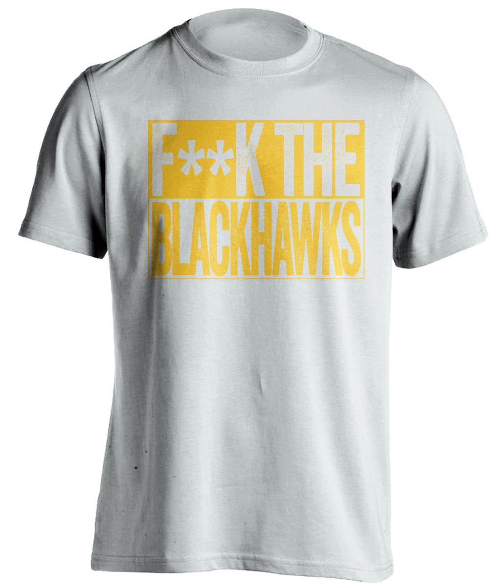 F**K THE BLACKHAWKS Pittsburgh Penguins white TShirt