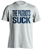the patriots suck new york giants NYG white shirt