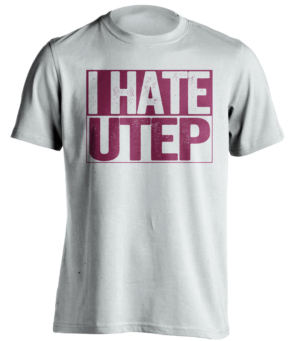 i hate utep white and red tshirt